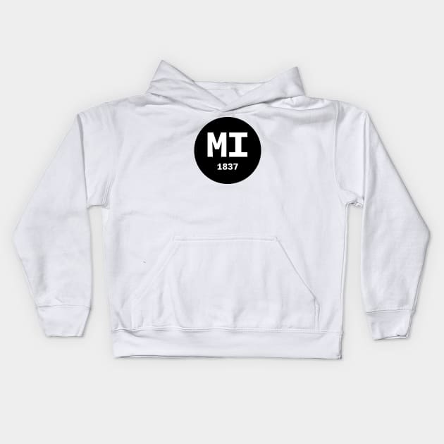 Michigan | MI 1837 Kids Hoodie by KodeLiMe